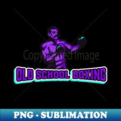 old school boxing - unique sublimation png download - unlock vibrant sublimation designs