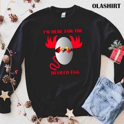 NewI amHere For The Deviled Egg T-shirt , Trending Shirt - Olashirt