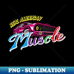 Real american muscle car - Creative Sublimation PNG Download - Boost Your Success with this Inspirational PNG Download