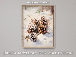 Christmas Printable Wall Art, Christmas Pinecone Painting, Rustic Art Decor Print, Vintage Xmas Holiday Wall Art C021.jp
