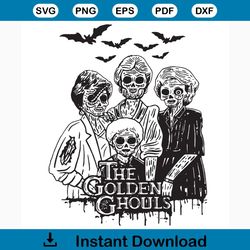 The Golden Ghouls SVG, Golden Ghouls Svg, Golden Ghouls shirt, Golden Ghouls gift, Funny Gift svg, women shirt, women gi