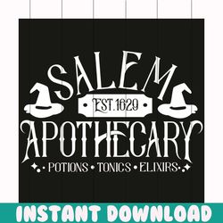 Salem est 1629 Apothecary Potions Tonics elixirs svg, Salem svg, Salem shirt, Salem gift, established in 1629 svg, Apoth