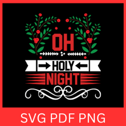 Oh Holy Night Svg, Nativity Scene SVG, Christmas Design SVG, Holy Night File, Nativity Svg Quote, Christmas Jesus Svg