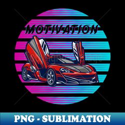 Motivation - Vintage Sublimation PNG Download - Stunning Sublimation Graphics