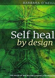 New Barbara O'Neill Self Heal By Design