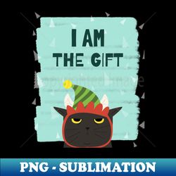 Christmas Cat I AM THE GIFT - Modern Sublimation PNG File - Stunning Sublimation Graphics