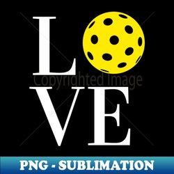 Love Pickleball - Retro PNG Sublimation Digital Download - Instantly Transform Your Sublimation Projects