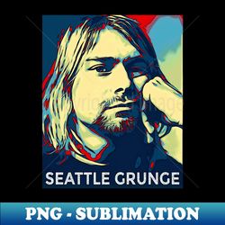 Seattle Grunge Hope - PNG Transparent Sublimation File - Stunning Sublimation Graphics