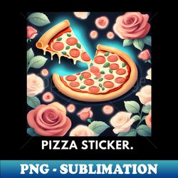 Pizza lover gift - PNG Transparent Sublimation Design - Vibrant and Eye-Catching Typography