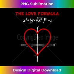 Funny The Love Formula Math T for Valentine Day - Luxe Sublimation PNG Download - Striking & Memorable Impressions