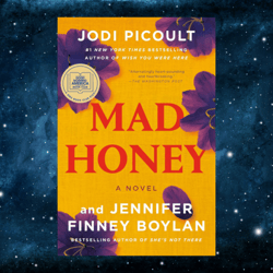 Mad Honey: A Novel  by Jodi Picoult (Author), Jennifer Finney Boylan (Author)
