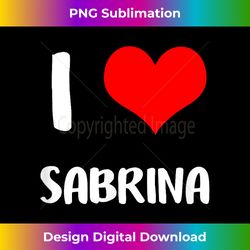 I love SABRINA valentine sorry ladies guys heart belongs 3 1 - Contemporary PNG Sublimation Design - Ideal for Imaginative Endeavors