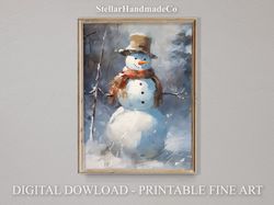 Christmas Printable Wall Art, Snowman Oil Painting Print, Rustic Art Decor Print, Vintage Xmas Holiday Wall Art C014.jpg