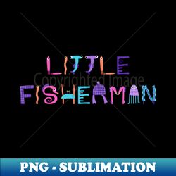 Little fisherman - High-Resolution PNG Sublimation File - Defying the Norms