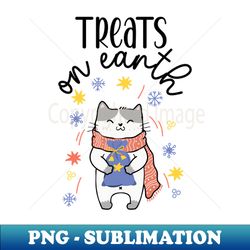 Treats on Earth - Unique Sublimation PNG Download - Instantly Transform Your Sublimation Projects