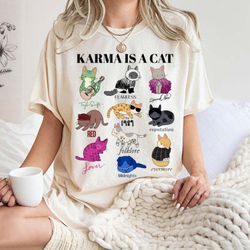 karma is a cat eras shirts, crewneck sweatshirt, taylor eras cat t-shirt, me and karma vibe like that shirt