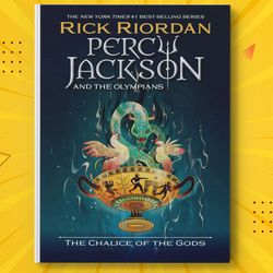 Percy Jackson and the Olympians: The Chalice of the Gods by Rick Riordan