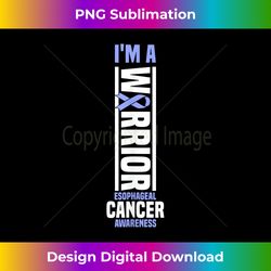 I'm A Warrior Esophageal Cancer Awareness Cancer Warrior - Urban Sublimation PNG Design - Craft with Boldness and Assurance