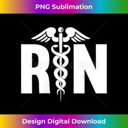 Registered Nurse Health Clinic Hospital Nurse - Rn - Deluxe PNG Sublimation Download - Elevate Your Style with Intricate Details