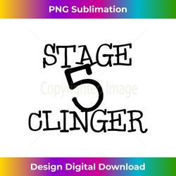 Kids Stage 5 Clinger - Bespoke Sublimation Digital File - Pioneer New Aesthetic Frontiers