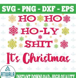 Ho Ho Holy Shit It's Christmas, Christmas SVG PNG DXF jpg dxf  Digital Download