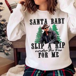 Santa Baby slip a rip winter the tree for me shirt - Olashirt