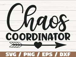 Chaos Coordinator SVG, Cut File, Cricut, Commercial use