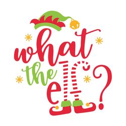 What The Elf Christmas Svg, Christmas Svg, Cricut File, Christmas Svg Files, logo Christmas Svg, Instant download