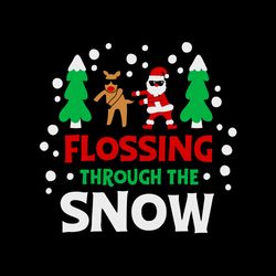 Flossing Through The Snow Svg, Santa Claus, Reindeer Rudolph, Christmas Floss Svg, Logo Christmas Svg, Instant download