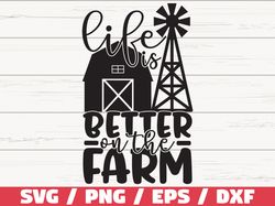 Life Is Better On The Farm SVG, Cut File, Cricut, Commercial use