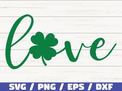 Love Shamrock SVG, St. Patricks Day SVG, Cut Files, Commercial use