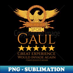 Julius Caesar - Gaul - Ancient Roman History Meme - SPQR - PNG Transparent Sublimation Design - Add a Festive Touch to Every Day