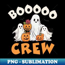 boo crew - Professional Sublimation Digital Download - Perfect for Creative Projects