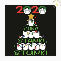 2020 Stink Stank Stunk Christmas Tree Svg, Christmas Svg, Stink Stank Stunk Svg, Christmas 2020 Svg, Christmas Tree Svg,