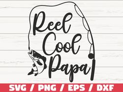 Reel Cool Papa SVG, Cut File, Commercial use, Cricut