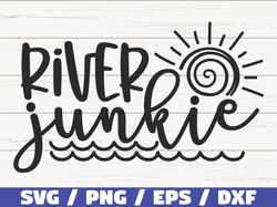 River Junkie SVG, Cut File, Commercial use, Cricut