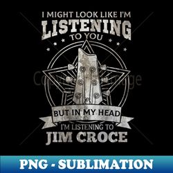 Jim Croce - Premium PNG Sublimation File - Bring Your Designs to Life