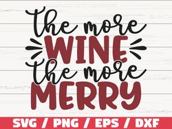 The More Wine The More Merry SVG, Christmas SVG, Cut File, Cricut