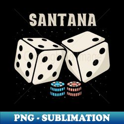 santana Dice - Premium PNG Sublimation File - Revolutionize Your Designs