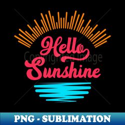 Hello sunshine - Aesthetic Sublimation Digital File - Instantly Transform Your Sublimation Projects