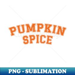 Pumpkin Spice typography halloween - Exclusive PNG Sublimation Download - Unleash Your Creativity
