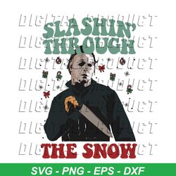 Slashin Through The Snow Michael Meyers Christmas SVG File