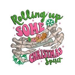 Funny Rolling Up Some Christmas Spirit PNG Download