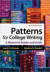 Patterns for College Writing Fifteenth Edition by Laurie G. Kirszner