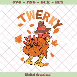 Twerkey Funny Thanksgiving Turkey Butt Twerk Dance Pun SVG