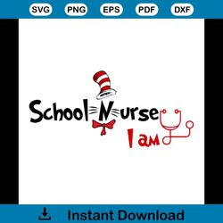School Nurse I Am Svg, Dr Seuss Svg, Cat In The Hat Svg, Read Across America, Dr Seuss Quotes, Nurse Svg, School Nurse S