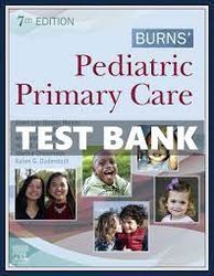 Burns' Pediatric Primary Care 7th Edition by Dawn Lee Garzon PhD CPNP-PC PMHS FAANP FAAN