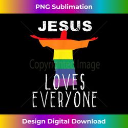 Christians Supporting LGBT Gay Rights Jesus Loves Everyone - Edgy Sublimation Digital File - Pioneer New Aesthetic Frontiers