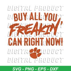 NCAA Clemson Tigers Football Buy All You Can Right Now SVG