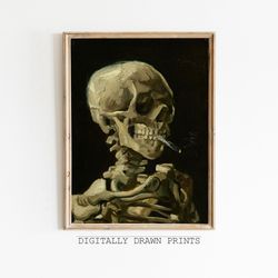 Van Gogh Moody Skull of a Skeleton with Burning Cigarette, Moody Dark Academia Print, Dark Wall Art, Skull Art Print, Go